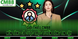 Giới Thiệu CM88 – Nền Tảng Cá Cược Trực Tuyến Đáng Tin Cậy